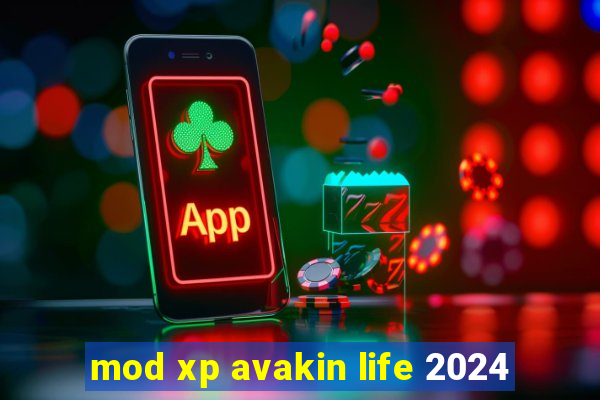 mod xp avakin life 2024